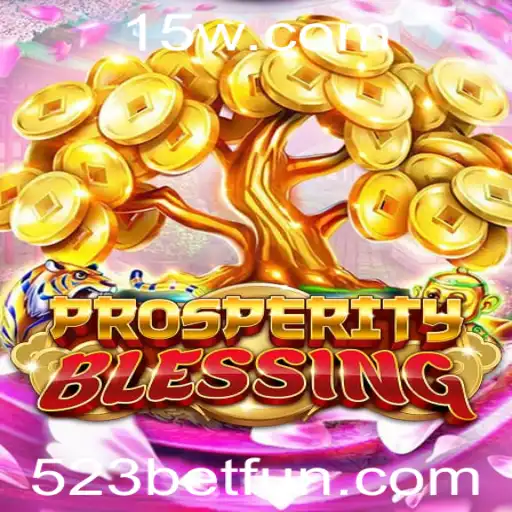 Descubra o Mundo de ProsperityBlessing e o Fascínio do 523 Bet